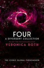 Rothová Veronica: Four: A Divergent Collection