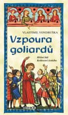 Vondruška Vlastimil: Vzpoura goliardů