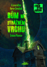 Graham Plowman: Dům na Strážném vrchu - A Lovecraftian Horror Gamebook