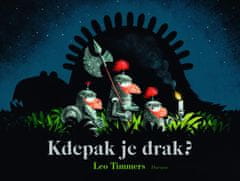 Timmers Leo: Kdepak je drak?