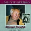 Miroslav Horníček: Mluviti stříbro - O rybách a řece - CD