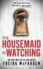 Freida McFadden: The Housemaid Is Watching: From the Sunday Times Bestselling Author of The Housemaid