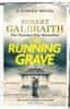 Robert Galbraith: The Running Grave: Cormoran Strike Book 7