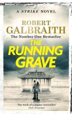 Robert Galbraith: The Running Grave: Cormoran Strike Book 7