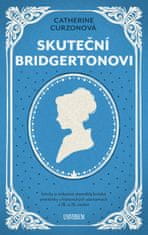 Curzonová Catherine: Skuteční Bridgertonovi