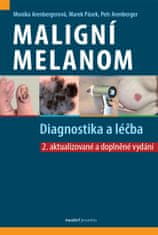 Arenbergerová Monika: Maligní melanom - Diagnostika a léčba