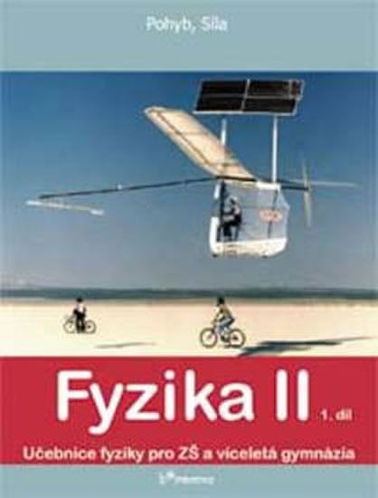 Ranata Holubová: Fyzika II 1.díl - Pohyb, síla