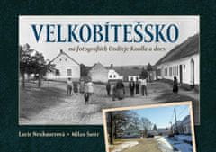 Neubauerová Lucie: Velkobítešsko na fotografiích Ondřeje Knolla a dnes