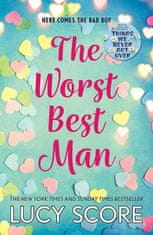 Score Lucy: The Worst Best Man: a hilarious and spicy romantic comedy from the author of Things We N