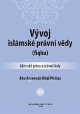 Abu Ameenah Bilal Philips: Vývoj islámské právní vědy - (fiqhu)