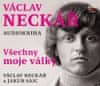 Václav Neckář: Václav Neckář Všechny moje války - Audiokniha