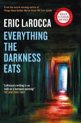 LaRocca Eric: Everything the Darkness Eats