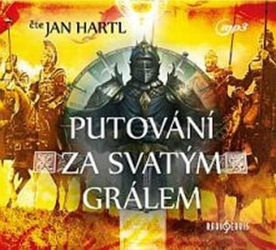 Radioservis Putování za Svatým Grálem - CDmp3 (Čte Jan Hartl)