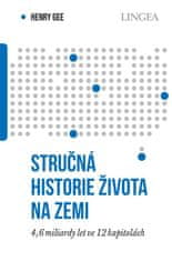 Stručná historie života na Zemi - 4,6 miliardami let ve 12 kapitolách