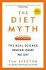Spector Tim: The Diet Myth: The Real Science Behind What We Eat