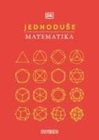 autorů kolektiv: JEDNODUŠE: Matematika