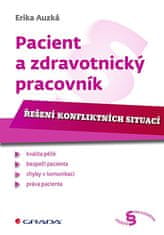 Erika Auzká: Pacient a zdravotnický pracovník - Řešení konfliktních situací