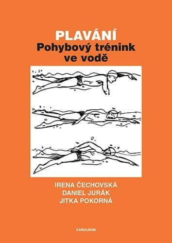 Irena Čechovská: Plavání - Pohybový trénink ve vodě