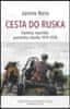 Joseph Roth: Cesta do Ruska - Fejetony, reportáže, poznámky v deníku 1919–1930