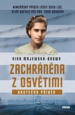 Nina Majewska - Brown: Zachráněna z Osvětimi - Skutečný příběh