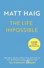 Haig Matt: The Life Impossible