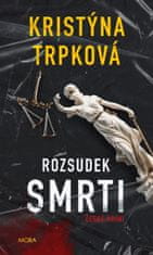 Trpková Kristýna: Rozsudek smrti