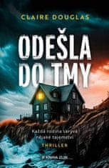 Douglas Claire: Odešla do tmy