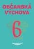 Pouč Jiří, Černá Lenka: Občanská výchova pro 6. ročník ZŠ a víceletých gymnázií