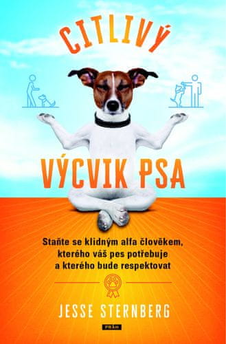 Jesse Sternberg: Citlivý výcvik psa