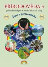 Thea Vieweghová: Přírodověda 5 - Pracovní sešit pro 5. ročník ZŠ, Čtení s porozuměním