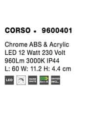 Nova Luce NOVA LUCE svítidlo na zrcadla CORSO chromovaný hliník a akryl LED 12W 230V 3000K IP44 9600401