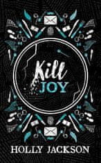 Jacksonová Holly: Kill Joy (A Good Girl´s Guide to Murder)