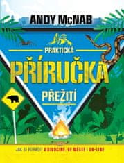 Andy McNab: Praktická příručka přežití