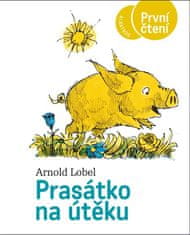 Lobel Arnold: Prasátko na útěku - První čtení