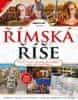 kolektiv autorů: Římská Říše - Vzestup a pád nesmrtelného impéria a jeho kulturní odkaz
