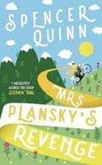 Spencer Quinn: Mrs Plansky´s Revenge: The brand new, hilarious cosy crime novel.