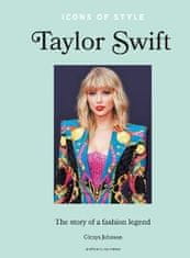 Glenys Johnson: Icons of Style - Taylor Swift: The story of a fashion icon