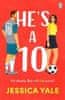 Jessica Yale: He´s A 10: The hot new football romance for fans of Sarah Adams and Amy Lea!