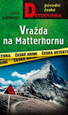 Zárybnický Lukáš: Vražda na Matterhornu