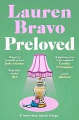 Lauren Bravo: Preloved: A sparklingly witty and relatable debut novel