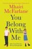 Mhairi McFarlane: You Belong with Me (Who´s That Girl)