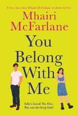 Mhairi McFarlane: You Belong with Me (Who´s That Girl)