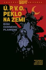 Mignola Mike: Ú.P.V.O. Peklo na zemi 9 - Říše Černého plamene