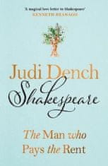 Judi Dench: Shakespeare: The Man Who Pays The Rent