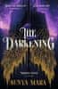 Sunya Mara: The Darkening: A thrilling and epic YA fantasy novel