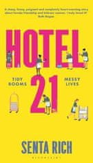 Rich Senta: Hotel 21: The ´funny, poignant and completely heart-warming´ debut novel