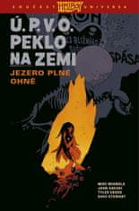 Mignola Mike: Ú.P.V.O. Peklo na zemi 8 - Jezero plné ohně