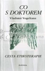 Vladimír Vogeltanz: Co s doktorem