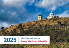 Stolní kalendář 2025 - Křesťanská média - S texty Vladimíra Záleského