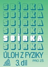 Bohuněk Jiří: Sbírka úloh z fyziky pro ZŠ, 3. díl